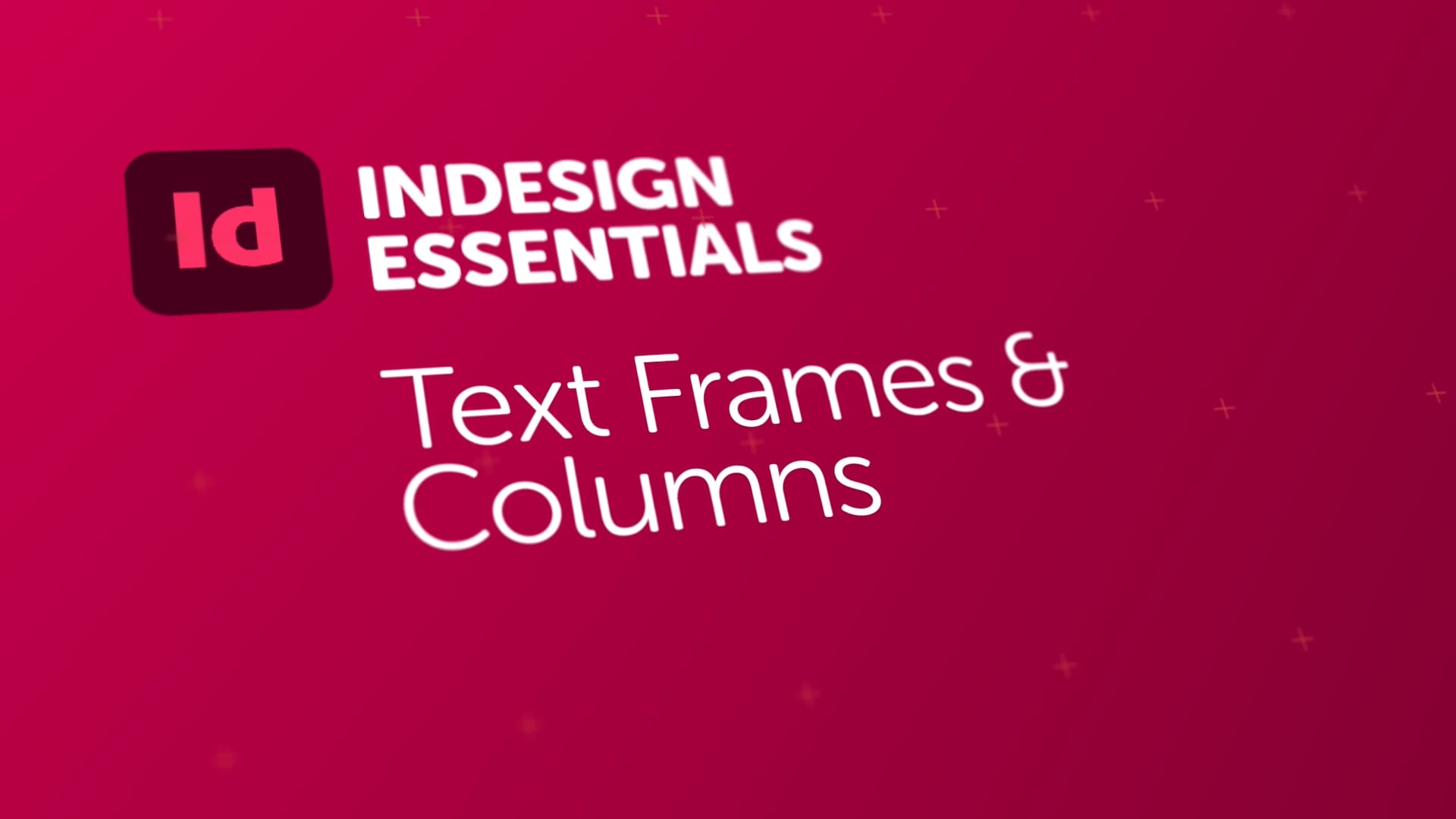 Working with Text Frames & Columns | Bring Your Own Laptop