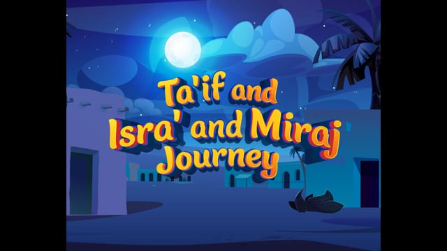 Taif and Israa and Miraj journey