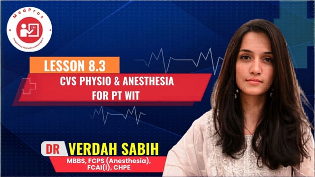 CVS physio & Anesthesia for pt wit || Lesson-8.3  || Dr Verdah