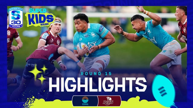 Super Rugby Pacific 2026 | Moana Pasifika v Reds | Round 15