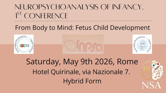 NEUROPSYCHOANALYSIS  OF INFANCY 1 ST Conference