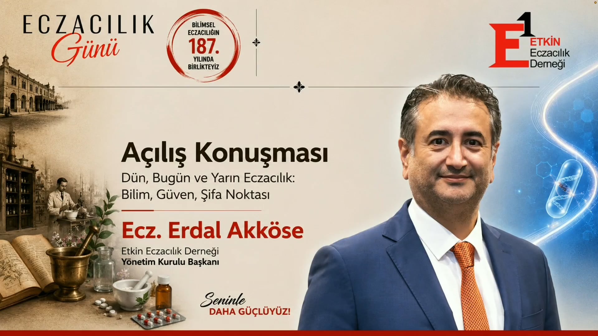 2026-05-15 - Eczacılık Günü Buluşması - Açılış Konuşması - Ecz Erdal Akköse - EED Başkanı