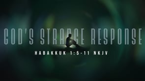 God’s Strange Response