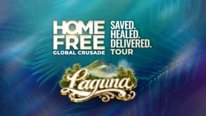 Home Free Global Crusade 2026 Laguna: Saved. Healed. Delivered | May 24, 2026