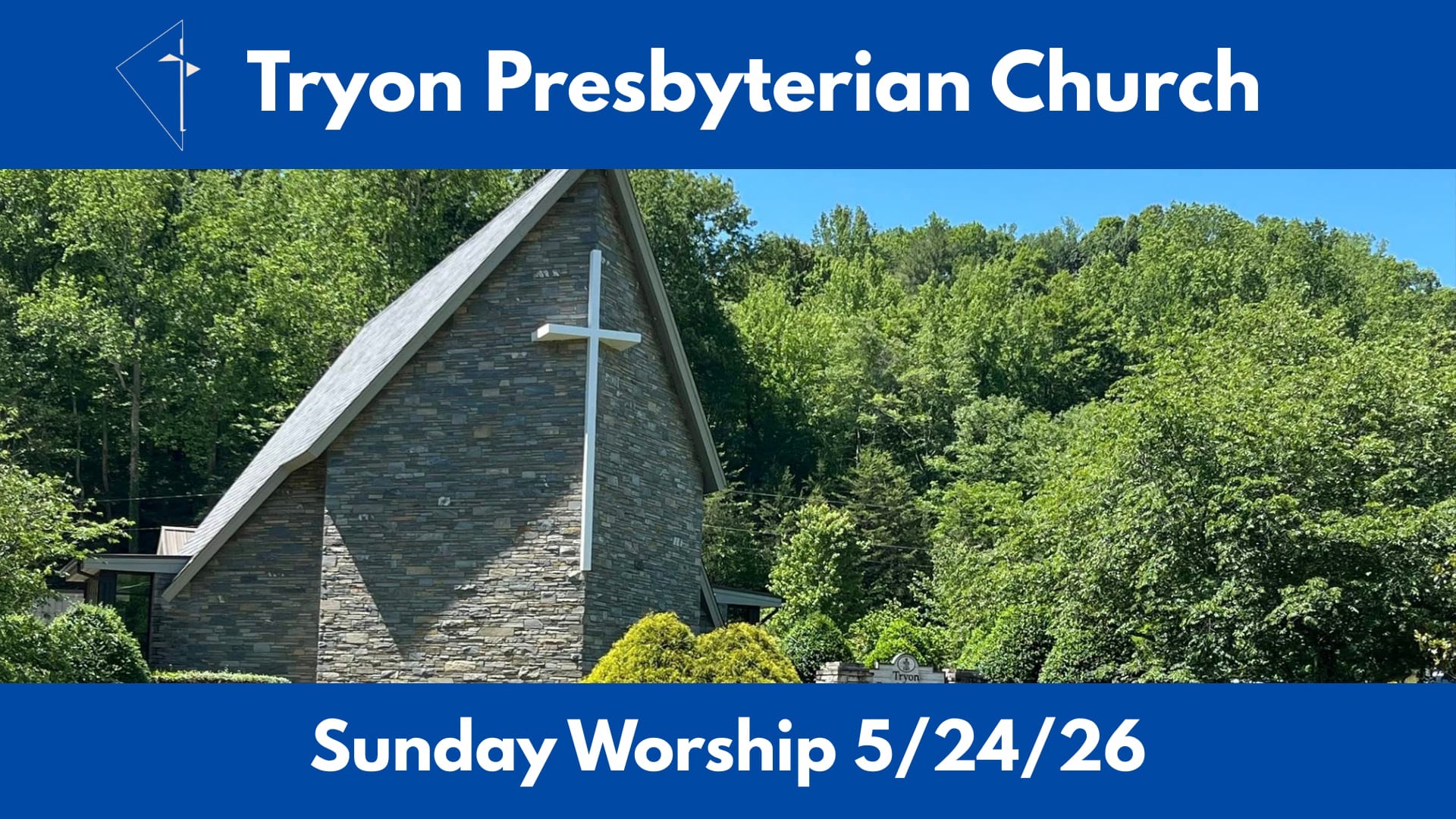 Tryon Presbyterian Church - Sunday Worship 5/24/26