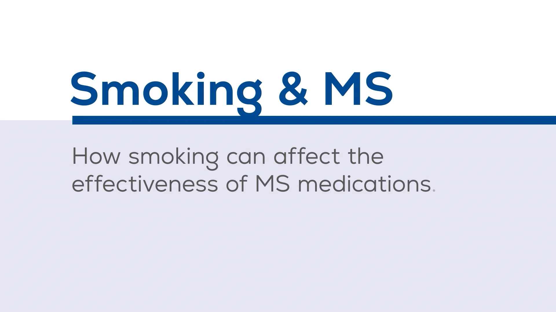ms and smoking cigarettes MS & Smoking: How smoking can affect the effectiveness of MS medications