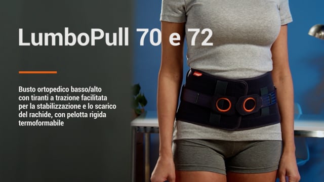 Lumbopull 70 e 72 - Busto ortopedico alto/basso con tiranti a trazione facilitata per la stabilizzazione e lo scarico del rachide lombare, con pelotta rigida termoformabile