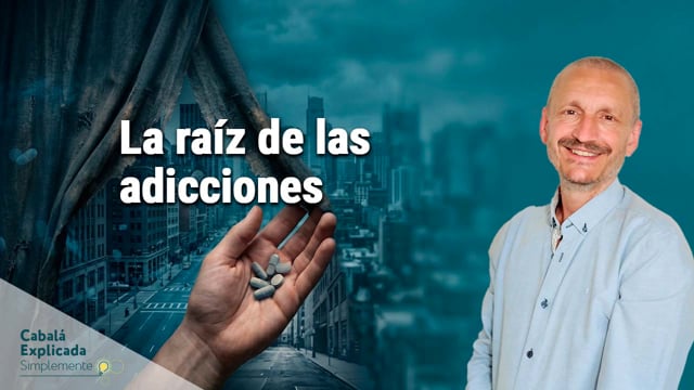 La raíz de las adicciones: Cabalá y la raíz del deseo – Cabalá Explicada Simplemente con Carlos Purroy. 24 de Mayo 2026