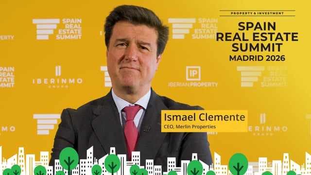 ISMAEL CLEMENTE - MERLIN PROPERTIES | SPAIN REAL ESTATE SUMMIT 2026