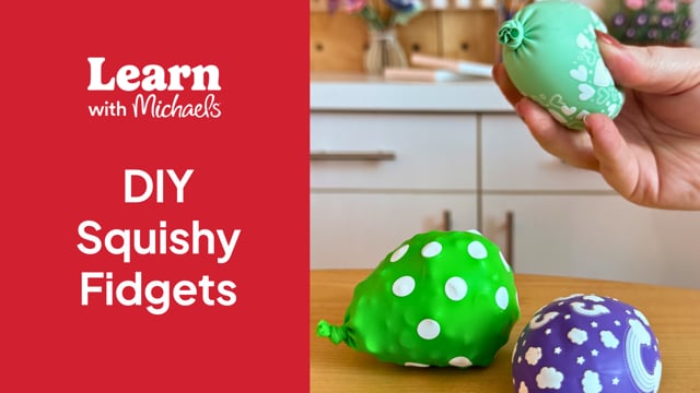 DIY Squishy Fidgets Expert-Led Craft Tutorial On-Demand | Michaels