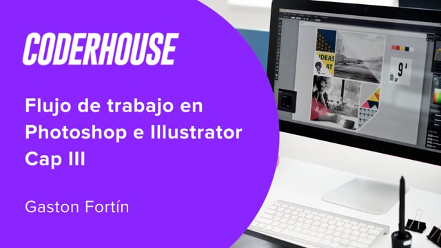 Flujo de trabajo en Photoshop e Illustrator Cap III
