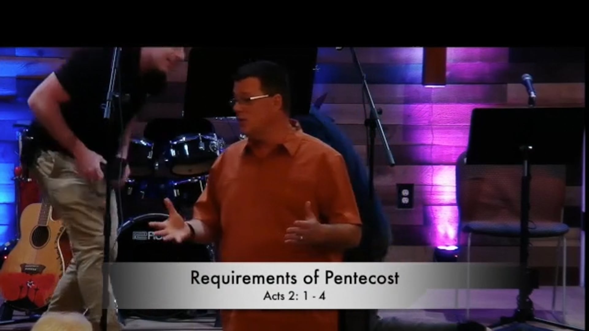 May 24 - Requirement of Pentecost - Pastor Dave