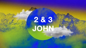 The Letters of 2 & 3 John