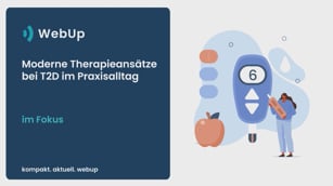 Aus der Praxis für die Praxis: Moderne Therapieansätze bei T2D im Praxisalltag