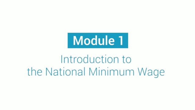 Module 01: Introduction to the National Minimum Wage - Video Thumbnail