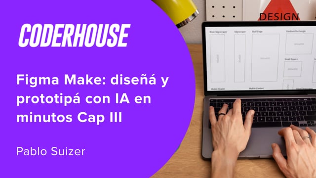 Figma Make: diseñá y prototipá con IA en minutos Cap II