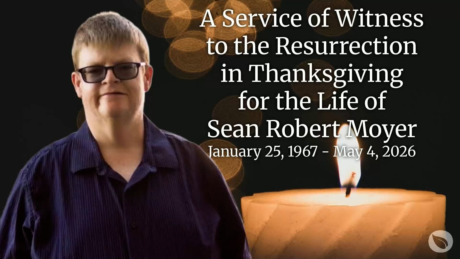 5-30-2026: Memorial Service for Sean Moyer