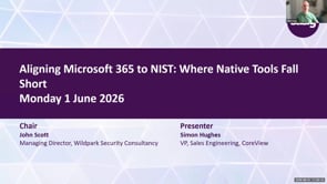 SASIG Webinar - Aligning Microsoft 365 to NIST: Where Native Tools Fall Short 2026-06-01 10:00:13