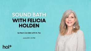 Sound Bath with Felicia Holden