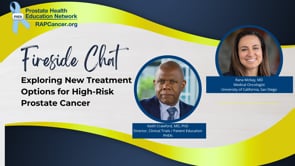 Fireside Chat: New Treatment Options for High-Risk Prostate Cancer Patients