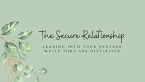 Episode #92: Leaning Into Your Partner While They Are Distressed