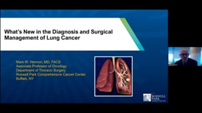 Lung Cancer - What's New in the Diagnosis and Surgical Management of Lung Cancer