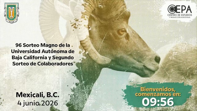 96 Sorteo Magno y Segundo Sorteo de Colaboradores de la UABC
