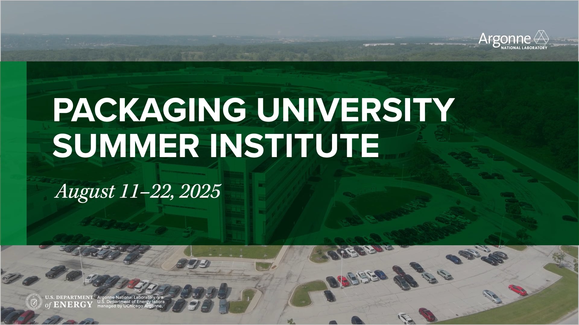 Packaging University Summer Institute (Argonne National Laboratory)