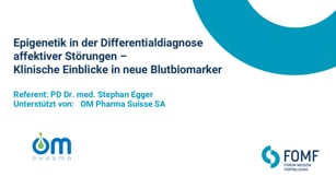Epigenetik in der Differentialdiagnose affektiver Störungen – Klinische Einblicke in  neue Blutbiomarker