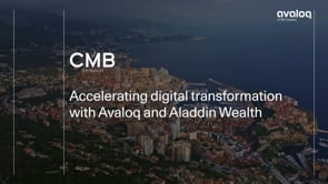 CMB Monaco: Accelerating digital transformation with Avaloq and Aladdin Wealth