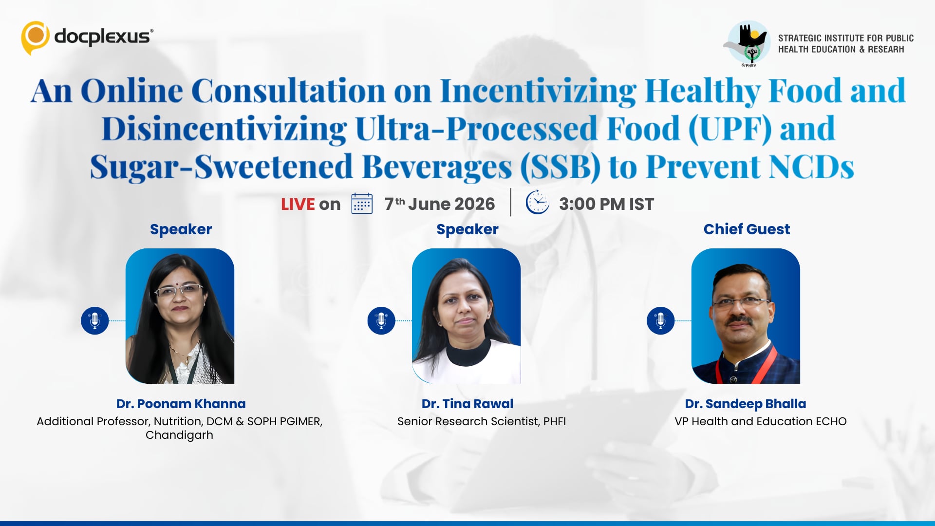 An Online Consultation on Incentivizing Healthy Food and Disincentivizing Ultra-Processed Food (UPF) and  Sugar-Sweetened Beverages (SSB) to Prevent N