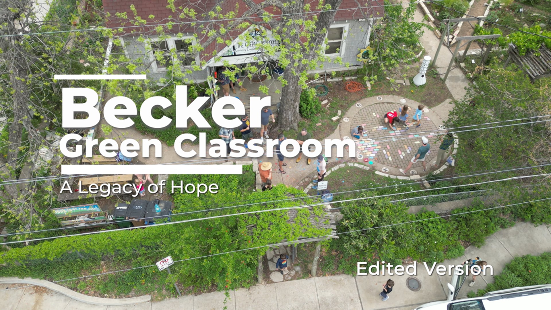 Becker Green Classroom A Legacy of Hope  (Edited version)