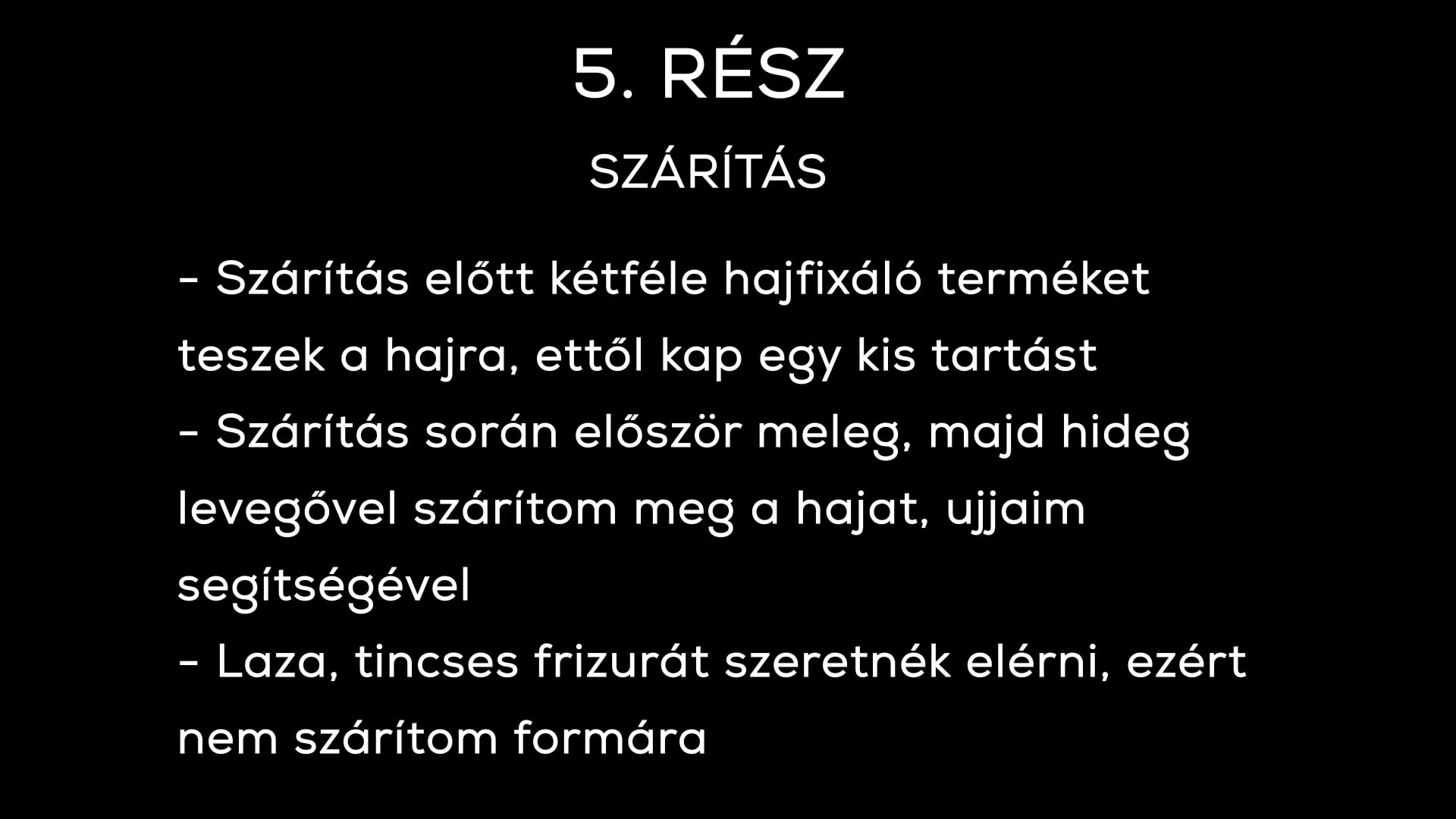 LOOSE rövid laza tincses forma 5. rész