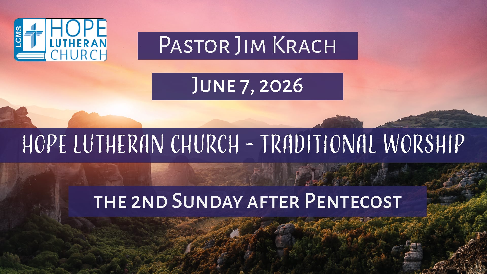 Hope Lutheran Traditional Worship June 7, 2026