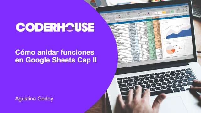 Cómo anidar funciones en Google Sheets Cap II