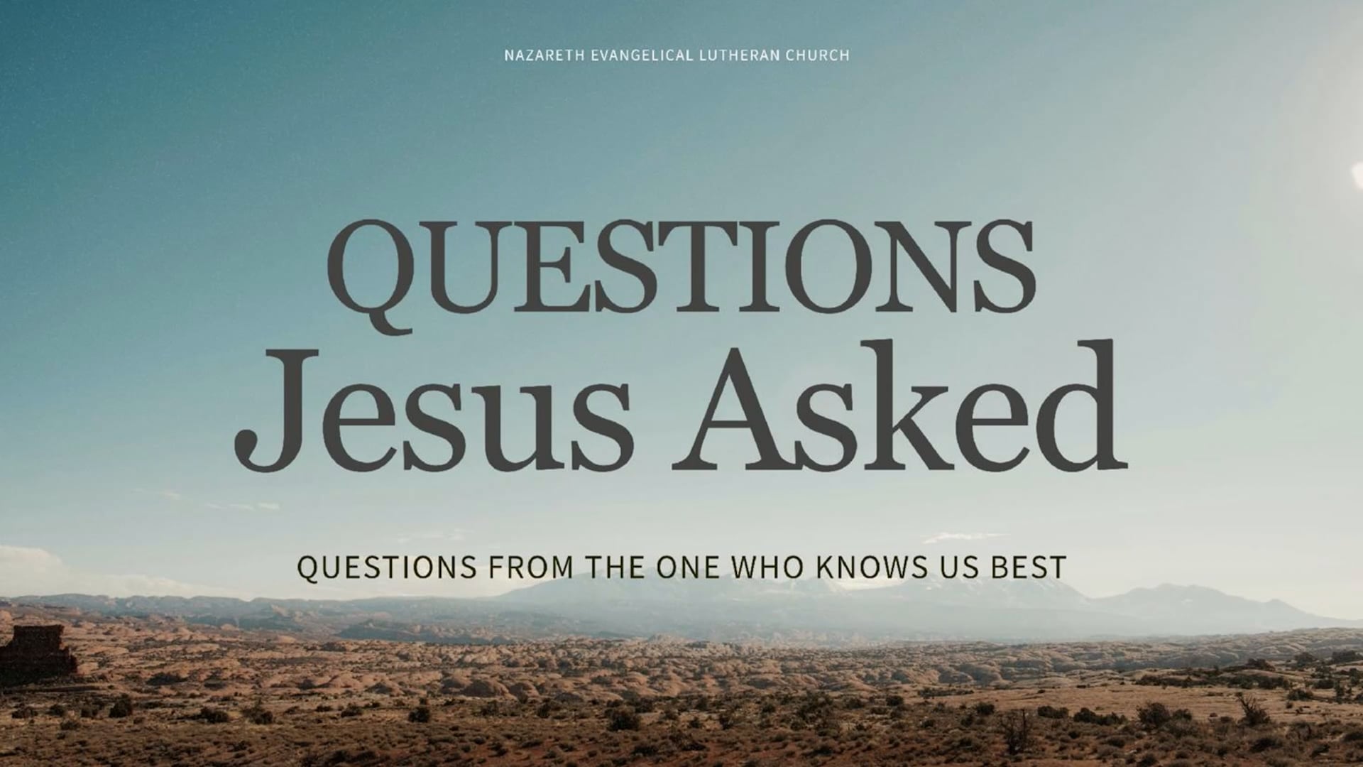 June 7, 2026: Pastor Tim Boettger, Questions Jesus Asked