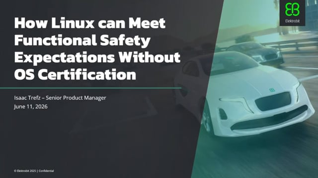 How Linux can meet functional safety expectations without OS certification