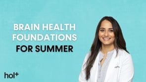 Brain Health Foundations for Summer