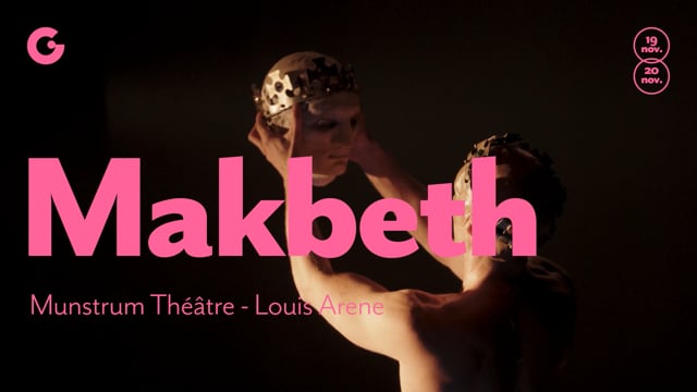 TEASER - Makbeth, Munstrum Théâtre - Louis Arene