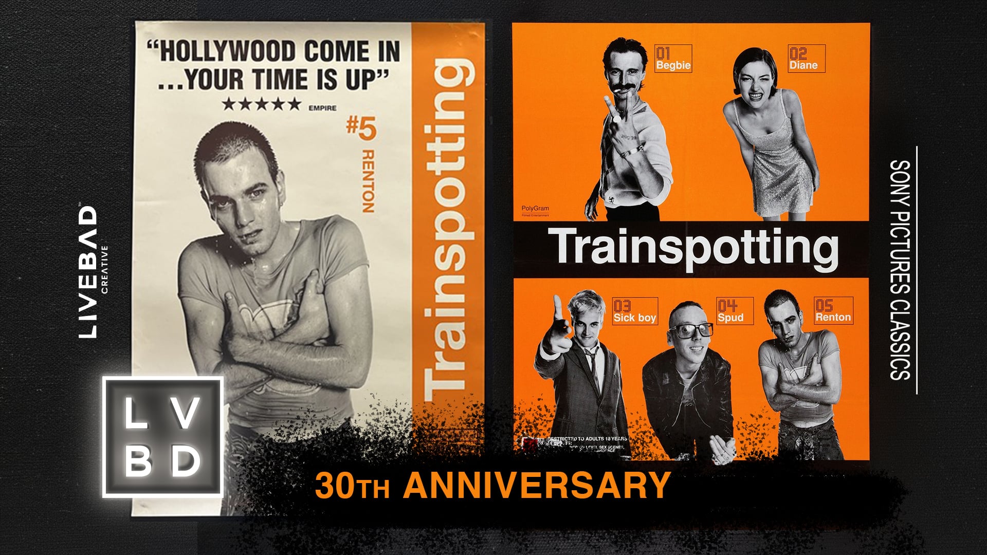 TRAINSPOTTING - 30th Anniversary Theatrical Re-Release / DIG :40 "CHANGE"