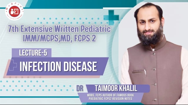 Dr Taimoor Khalil || Lecture-5 || Infection