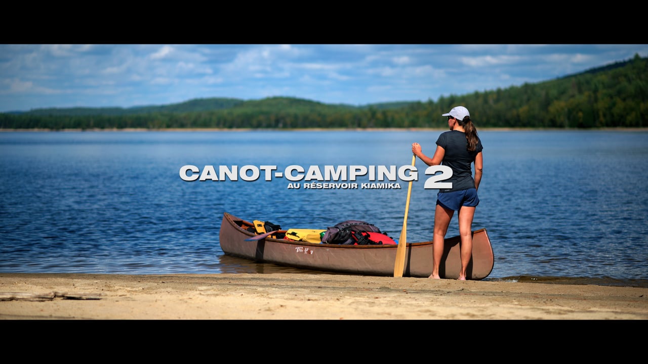 CANOT-CAMPING au réservoir Kiamika 2  (court-métrage / short film)