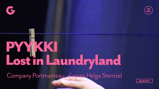 TEASER - PYYKKI – Lost in Laundryland, Company Portmanteau, d’après Helga Stentzel