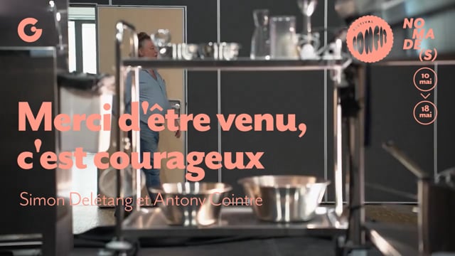 TEASER - Merci d’être venu, c’est courageux, Simon Delétang et Antony Cointre