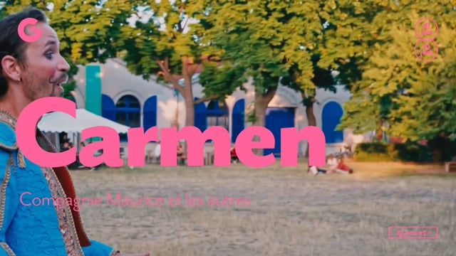 TEASER - Carmen, Cie Maurice et les autres