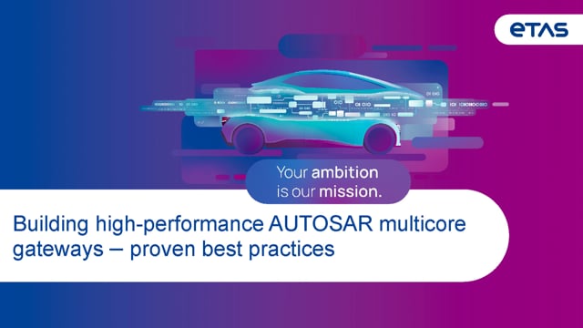 Building high-performance AUTOSAR multicore gateways – proven best practices
