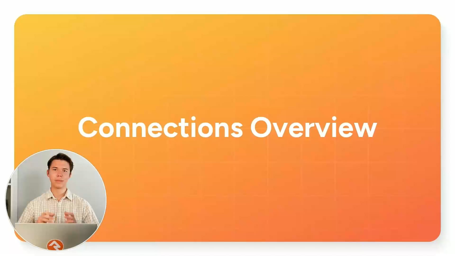 Connections Overview