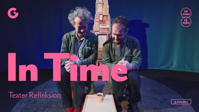 TEASER - In Time, Teater Refleksion