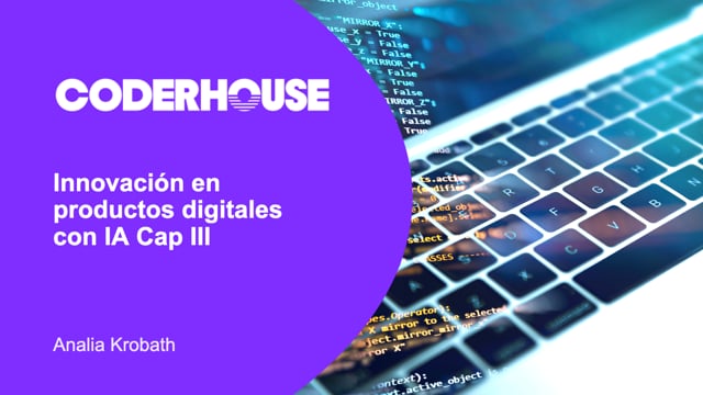 Innovación en productos digitales con IA Cap III