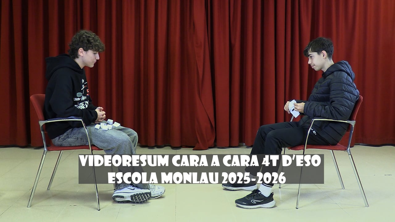 Videoresum Cara a Cara Escola Monlau 4t d'ESO 2025-2026